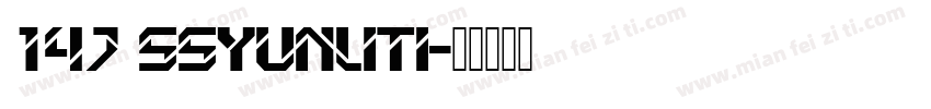 147 SSyunliTi字体转换